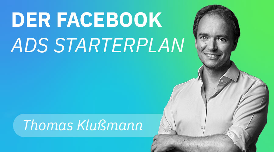 Read more about the article Der Facebook Ads Starterplan